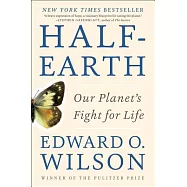 Half-Earth: Our Planet’s Fight for Life