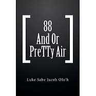 88 and or Pretty Air