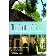 The Fruits of Grace: The Ecumenical Experience of the Community of Grandchamp