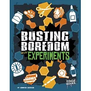 Busting Boredom With Experiments