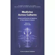 Medicine Across Cultures: History and Practice of Medicine in Non-western Cultures