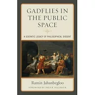 Gadflies in the Public Space: A Socratic Legacy of Philosophical Dissent