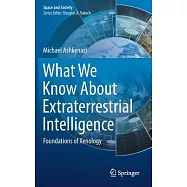 What We Know About Extraterrestrial Intelligence: Foundations of Xenology
