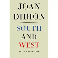 South and West: From a Notebook