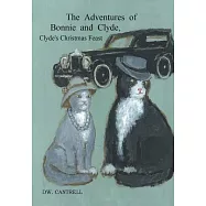 The Adventures of Bonnie and Clyde: Clyde&rsquo;s Christmas Feast