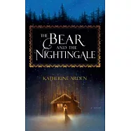 The Bear and the Nightingale