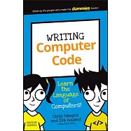 Writing Computer Code: Learn the Language of Computers!
