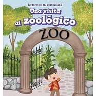 Una visita al zool&oacute;gico / A Visit to the Zoo