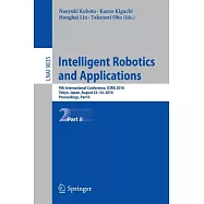 Intelligent Robotics and Applications: 9th International Conference, Proceedings