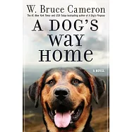 A Dog&rsquo;s Way Home