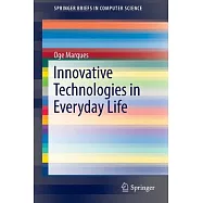 Innovative Technologies in Everyday Life