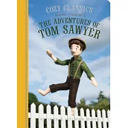 Cozy Classics: The Adventures of Tom Sawyer: (classic Literature for Children, Kids Story Books, Mark Twain Books)