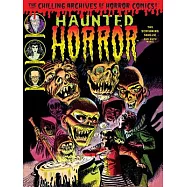 The Chilling Archives of Horror Comics! 21: Haunted Horror