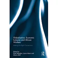 Globalisation, Economic Inclusion and African Workers: Making the Right Connections