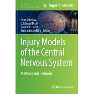 Injury Models of the Central Nervous System: Methods and Protocols