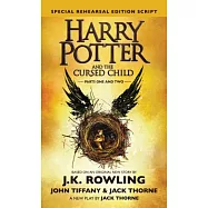 Harry Potter and the Cursed Child: Parts 1 & 2, Special Rehearsal Edition Script