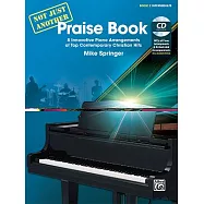 Not Just Another Praise Book: 8 Innovative Piano Arrangements of Top Contemporary Christian Hits