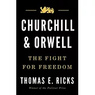 Churchill and Orwell: The Fight for Freedom