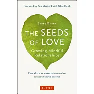 The Seeds of Love: Growing Mindful Relationships