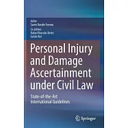 Personal Injury and Damage Ascertainment Under Civil Law: State-of-the-art International Guidelines