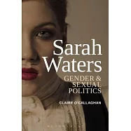 Sarah Waters: Gender and Sexual Politics