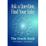 Ask a Question, Find Your Fate: The Oracle Book