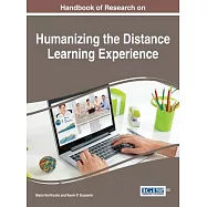 Handbook of Research on Humanizing the Distance Learning Experience