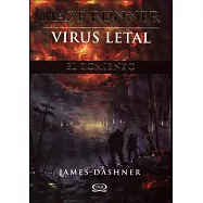 Virus Letal (the Maze Runner)