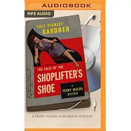 The Case of the Shoplifter&rsquo;s Shoe