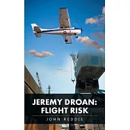 Jeremy Droan: Flight Risk