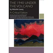 The 1940 Under the Volcano: A Critical Edition