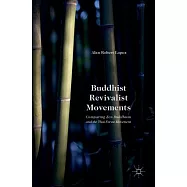 Buddhist Revivalist Movements: Comparing Zen Buddhism and the Thai Forest Movement