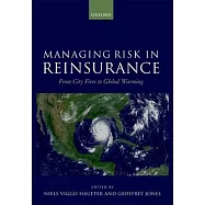 Managing Risk in Reinsurance: From City Fires to Global Warming