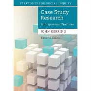 Case Study Research: Principles and Practices