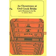 An Occurrence at Owl Creek Bridge and a Horseman in the Sky