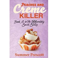 Peaches and Creme Killer