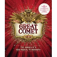 The Great Comet: The Journey of a New Musical to Broadway