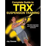 Complete Guide to Trx Suspension Training