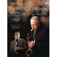 Charlie Parker with Strings Revisited: Music Minus One Alto Saxophone