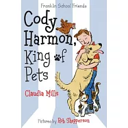 Cody Harmon, King of Pets