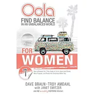 Oola for Women: Find Balance in an Unbalanced World: How to Balance the 7 Key Areas of Life to Have Less Stress, More