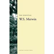The Essential W.S. Merwin