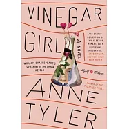 Vinegar Girl: William Shakespeare&rsquo;s the Taming of the Shrew Retold: A Novel
