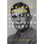 Turing’s Vision: The Birth of Computer Science