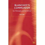 Blanchot&rsquo;s Communism: Art, Philosophy and the Political