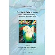 The Cross-Cultural Legacy: Critical and Creative Writings in Memory of Hena Maes-Jelinek