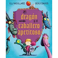 El dragon y el caballero apetitoso / The Dragon and the Nibblesome Knight
