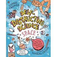 Self-Destructing Science: Space