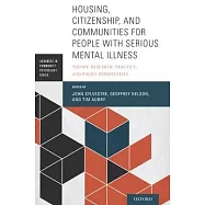 Housing, Citizenship, and Communities for People with Serious Mental Illness: Theory, Research, Practice, and Policy Perspectives