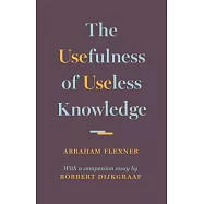 The Usefulness of Useless Knowledge
